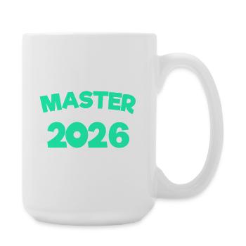 Master 2026 Master's Degree Doctorate Graduation - Large Mug 440 ml - white - Right