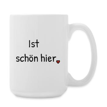 Ist schön hier. – Für helle Tage und Produkte. - Große Tasse 440 ml - Weiß - Rechts
