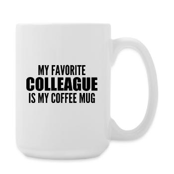 my favorite colleague is my coffee mug - Large Mug 440 ml - white - Right