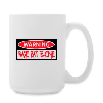 Avertissement Rage Appât Attention Zone Panneau Amusant Avertissement - Grande tasse 440 ml - blanc - Droite