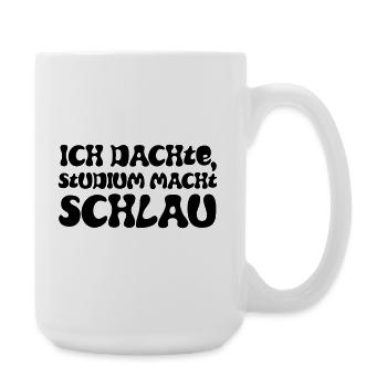 I thought studying made you smart - Large Mug 440 ml - white - Right