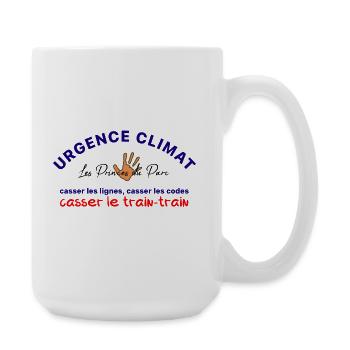 Urgence_climat_casser_le_train-train - Grande tasse 440 ml - blanc - Droite