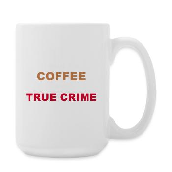 True Crime Fan - I Run On Coffee And True Crime Po - Large Mug 440 ml - white - Right