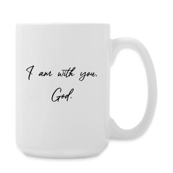 I Am With You God - Christian Gifts - Large Mug 440 ml - white - Right