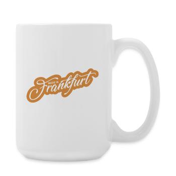 Frankfurt - weil´s Deine Stadt ist! - Große Tasse 440 ml - Weiß - Rechts