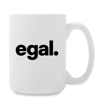 egal. Minimal Deutsches Meme T-Shirt - Große Tasse 440 ml - Weiß - Rechts