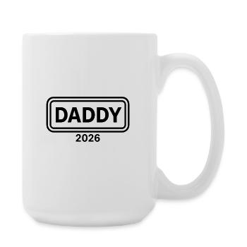 DADDY 2026 Proud Dad-to-be - Large Mug 440 ml - white - Right