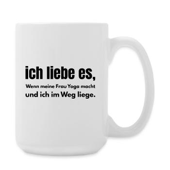 Ich liebe es – Wenn meine Frau Yoga macht - Große Tasse 440 ml - Weiß - Rechts