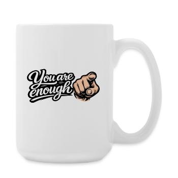 You are enough – Motivation & Self-Love - Large Mug 440 ml - white - Right
