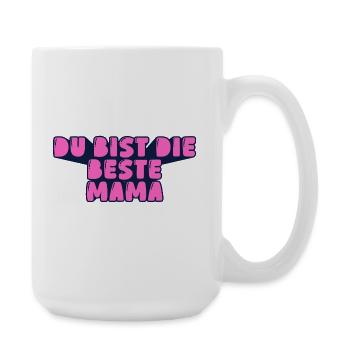 du bist die beste Mama - Große Tasse 440 ml - Weiß - Rechts