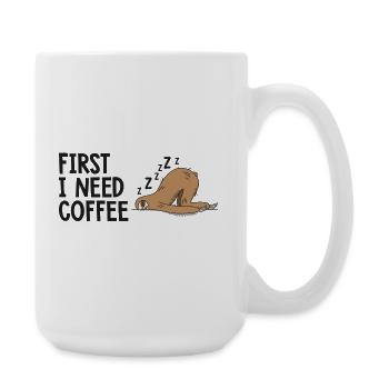 D'abord j'ai besoin d'un café humour - Grande tasse 440 ml - blanc - Droite