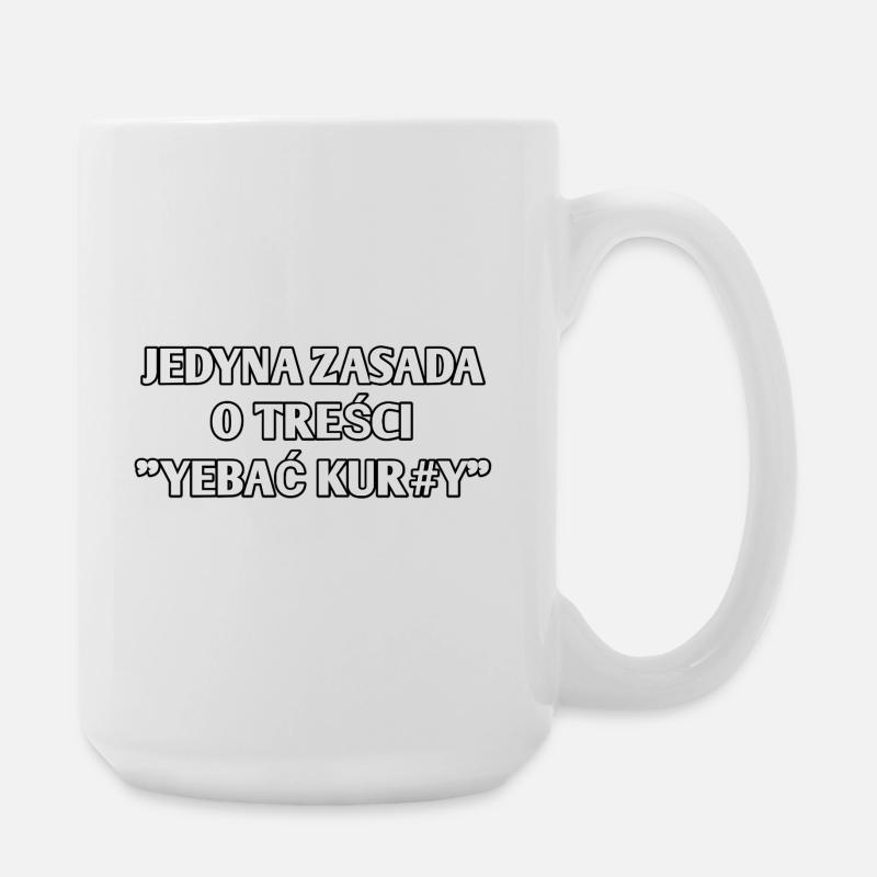 DIE EINZIGE REGEL, DIE LAUTET "JE#AĆ KUR#Y" - Große Tasse 440 ml - Weiß