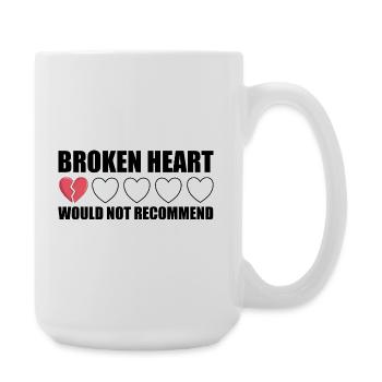 Broken Heart würde Anti Valentine nicht empfehlen - Große Tasse 440 ml - Weiß - Rechts