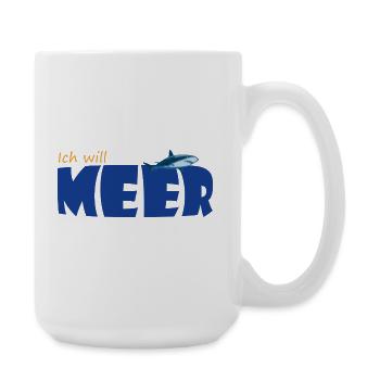 ICH WILL MEER - Große Tasse 440 ml - Weiß - Rechts