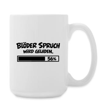 Blöder Spruch wird geladen - Große Tasse 440 ml - Weiß - Rechts