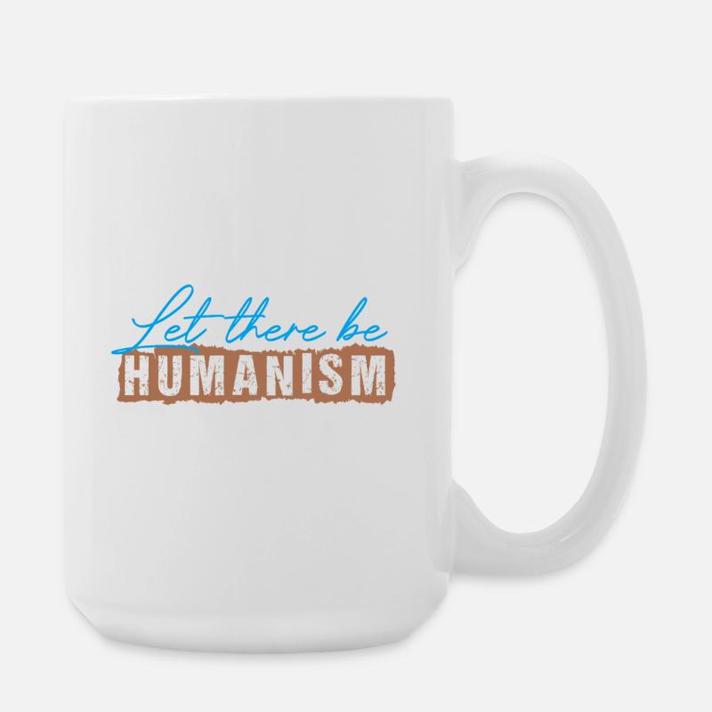 Qu’il y ait de l’humanisme - Grande tasse 440 ml - blanc
