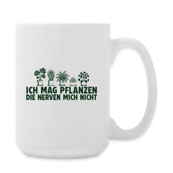 Ich mag Pflanzen die nerven nicht Hobbygärtner - Große Tasse 440 ml - Weiß - Rechts