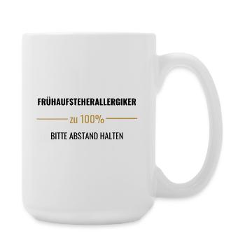 Frühaufsteherallergiker zu 100% - Große Tasse 440 ml - Weiß - Rechts