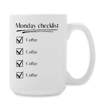 Montag Checkliste – Coffee Coffee Coffee - Große Tasse 440 ml - Weiß - Rechts