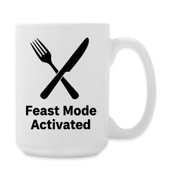 Feast Mode Activated - Large Mug 440 ml - white - Right