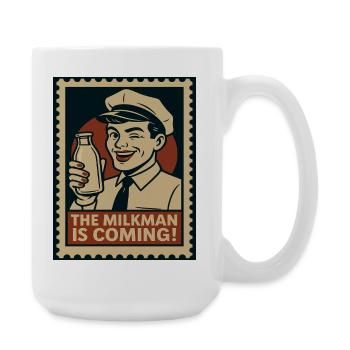 Le laitier arrive ! - Grande tasse 440 ml - blanc - Droite