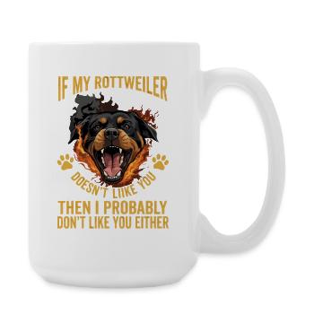 Si mon rottweiler n’aime pas l’épinette de Lustiger - Grande tasse 440 ml - blanc - Droite