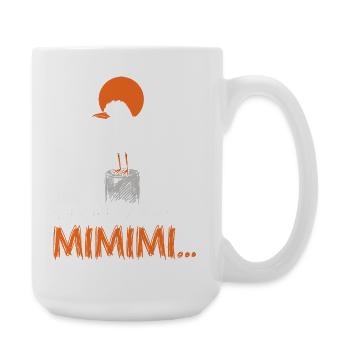 Ich höre immer nur Mimimi – Lustiger Vogel - Große Tasse 440 ml - Weiß - Rechts