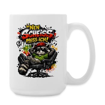 Nen Scheiss muss ich Lustiger Waschbär Spruch  - Große Tasse 440 ml - Weiß - Rechts
