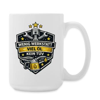 Wenig Werkstatt Viel Öl - Große Tasse 440 ml - Weiß - Rechts