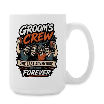 Groom Crew One Last Adventure - Large Mug 440 ml - white - Right