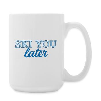 SKI YOU LATER – Funny ski saying - Large Mug 440 ml - white - Right