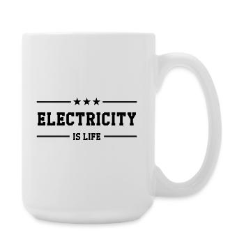 Electricity is Life: Energy and Passion! - Large Mug 440 ml - white - Right
