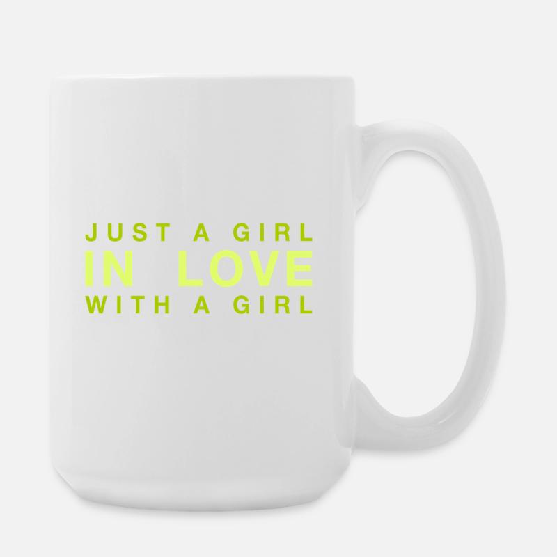 Nur ein Mädchen, das in ein Mädchen verliebt ist - Große Tasse 440 ml - Weiß