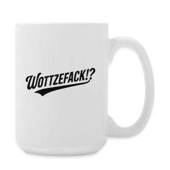 Wottzefack Humor Spruch Lustig Witzig Geschenkidee - Große Tasse 440 ml - Weiß - Rechts