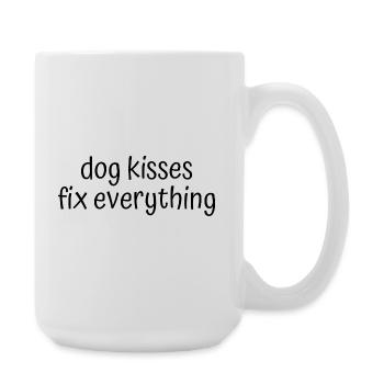 Dog Kisses Fix Everything – Süßer Spruch für Hunde - Große Tasse 440 ml - Weiß - Rechts