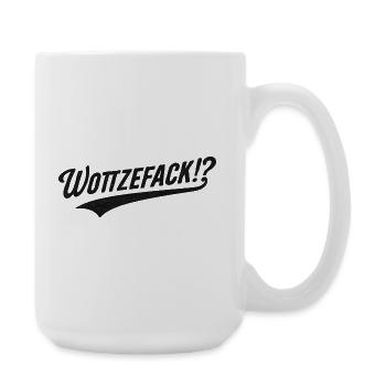 Wottzefack Humor Spruch Lustig Witzig Geschenkidee - Große Tasse 440 ml - Weiß - Rechts