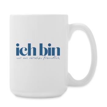 Ich bin nur aus Versehen freundlich - Große Tasse 440 ml - Weiß - Rechts