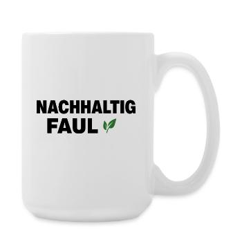 Nachhaltig faul – lustiges Spruchdesign - Große Tasse 440 ml - Weiß - Rechts