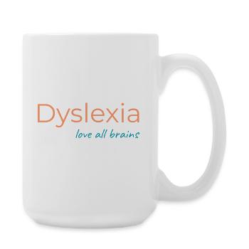 Dyslexie: Liebe alle Gehirne - Große Tasse 440 ml - Weiß - Rechts
