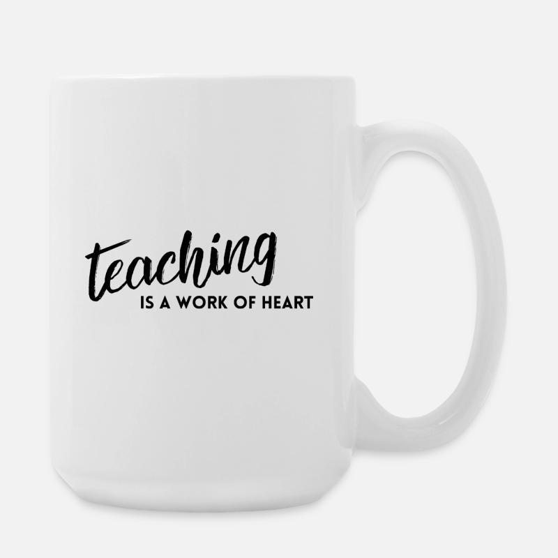 Teaching is a Work of Heart - Large Mug 440 ml - white