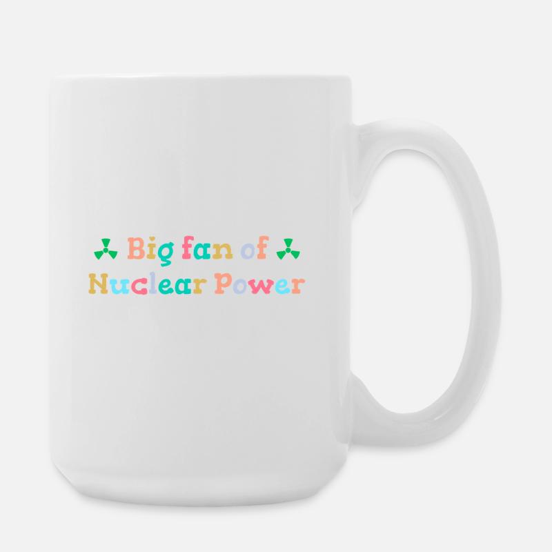 Großer Fan von Kernenergie - Große Tasse 440 ml - Weiß