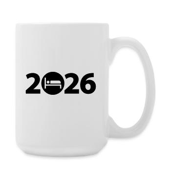 Sleep 2026, sleep in 2026 - Large Mug 440 ml - white - Right