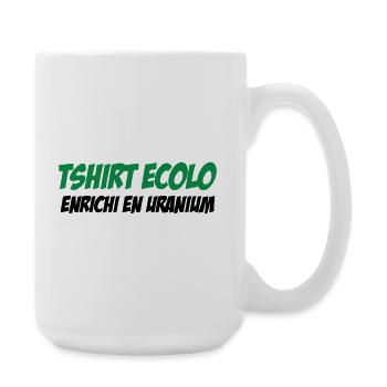 Ecolo Enrichi Uranium Humour Noir - Grande tasse 440 ml - blanc - Droite