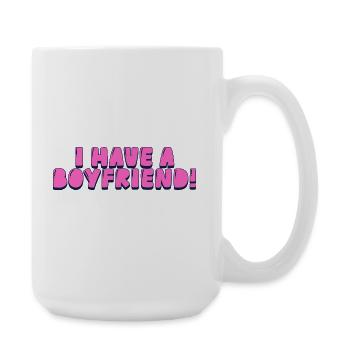 I have boyfriend! - Large Mug 440 ml - white - Right