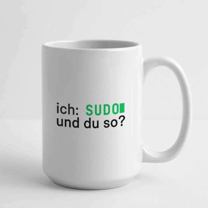 ich: SUDO und du so? Linux Programmierer - dunkel Große Tasse 440 ml