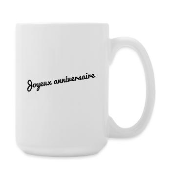 ALLES GUTE ZUM GEBURTSTAG. ALLES GUTE ZUM GEBURTSTAG. JAHRESTAG. - Große Tasse 440 ml - Weiß - Rechts