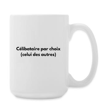 Célibataire par choix (celui des autres) - Grande tasse 440 ml - blanc - Droite