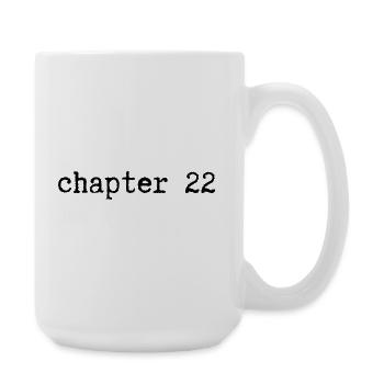 chapter 22 Birthday - Large Mug 440 ml - white - Right