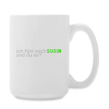 Ich fühl mich SUDO und du so? | Lustig Informatik - Große Tasse 440 ml - Weiß - Rechts