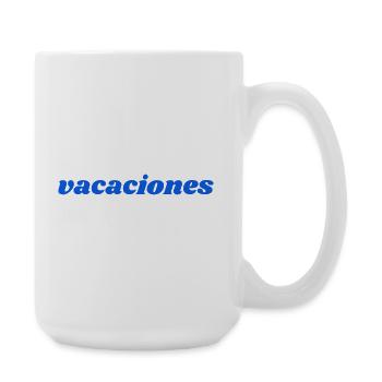 vacaciones - Große Tasse 440 ml - Weiß - Rechts